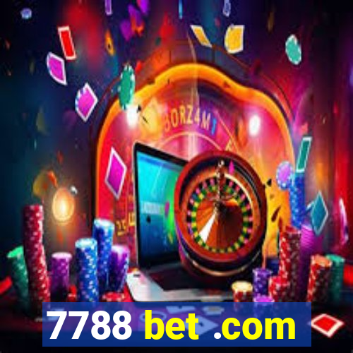 7788 bet .com